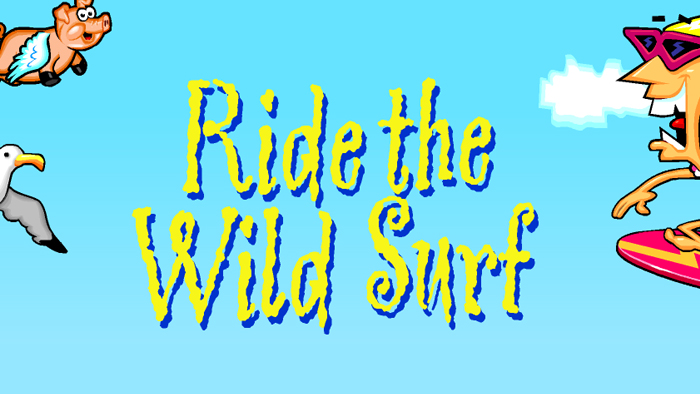 Ride The Wild Surf!