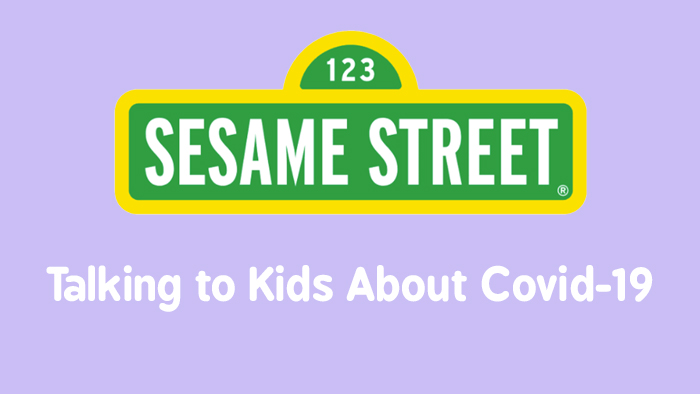 Sesame Street Covid 19 Talking to Kids Information Sheet